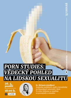 Webinář: Porn Studies: Vědecký pohled na lidskou sexualitu - Online -Live stream, online přenos, Online
