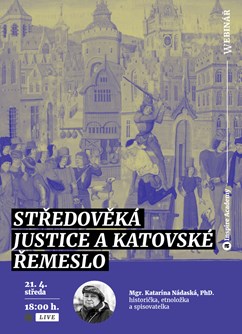 Webinář: Středověká justice a katovské řemeslo- Online -Live stream, online přenos, Online