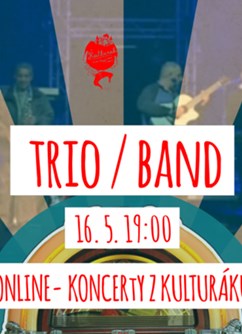 Trio band - ONLINE párty -Kulturák NMnM, Tyršova 1001, Nové Město na Moravě