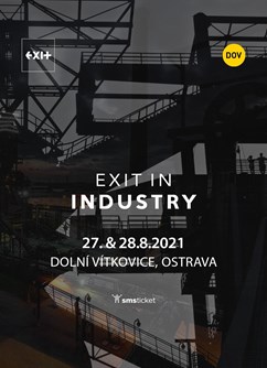 EXIT In Industry [Open Air]- Ostrava -Dolní oblast Vítkovice, Dolní oblast Vítkovice, Ostrava