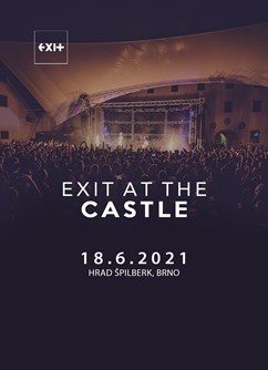 EXIT At The Castle | 18.6.2021- Brno -Hrad Špilberk, Špilberk 210/1, Brno