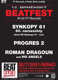 12. Brněnský Beatfest 2021 - 30 let FT Records- festival v Brně- Synkopy 61, Progres 2, Roman Dragoun -Amfiteátr 12. Brněnský Beatfest 2021 - 30 let FT Records- festival v Brně- Synkopy 61, Progres 2, Roman Dragoun -Amfiteátr