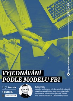 Webinář: Vyjednávání podle modelu FBI- Online -Live stream, online přenos, Online