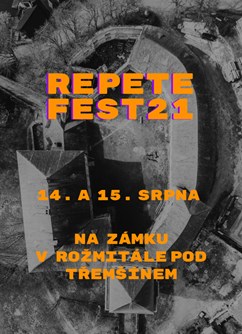 Repete Fest 2021- Rožmitál pod Třemšínem -Zámek Rožmitál pod Třemšínem, Ing. Lízla 1, Rožmitál pod Třemšínem