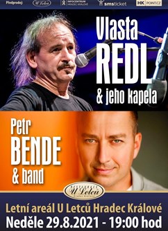 Vlasta Redl & jeho kapela & Petr Bende & Band- koncert Hradec Králové -Letní areál U Letců, Jana Černého 109, Hradec Králové