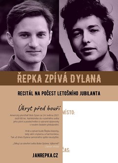 Úkryt před bouří –⁠ Řepka zpívá Dylana- Praha -Kaštan - Scéna Unijazzu , Bělohorská 150, Praha