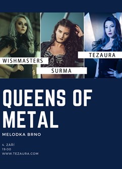 Queens of Metal + support- Brno -Melodka, Kounicova 20/22, Brno