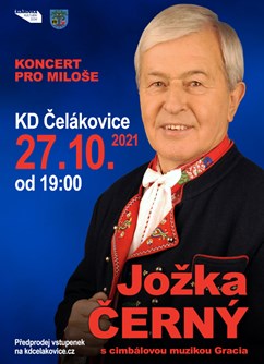 Jožka Černý s cimbálovou muzikou - Koncert pro Miloše- Čelákovice -KD Čelákovice, Sady 17. listopadu 1380, Čelákovice