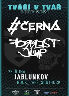 #Černá & Forrest Jump- TVT Tour 2021- koncert Jablunkov -Southock Rock Café, Bělá 1069, Jablunkov