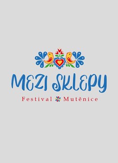 Festival Mezi Sklepy 2022- Mutěnice -Amfiteátr Pod Búdama, Vinařská, Mutěnice