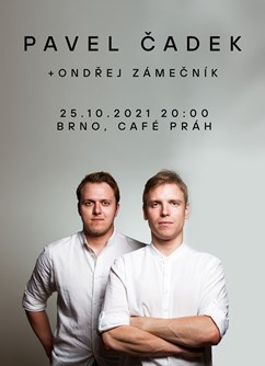 Pavel Čadek a Ondřej Zámečník - koncert v Brně -Café Práh, Ve Vaňkovce 1, Brno