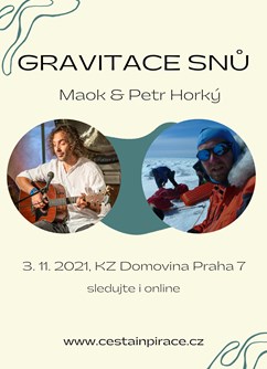 Gravitace snů - Maok & Petr Horký- Praha -KZ Domovina, Na Maninách 1525/32a, Praha