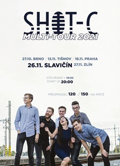 Shot-C MULTI-TOUR- koncert Slavičín -KD Sokolovna, Osvobozeni 224, Slavičín