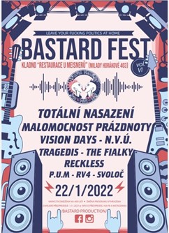Bastardfest vol. VI- festival Kladno- TOTÁLNÍ NASAZENÍ, MALOMOCNOST PRÁZDNOTY, VISION DAYS, THE FIALKY a další -U Meisnerů, Milady Horákové, Kladno