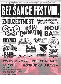 Bez Šance Fest VIII.- Police nad Metují- Znouzectnost, Hentai Corporation, Houba a další -Hospůdka U Pavla, Police nad Metují