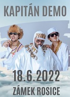 Kapitán Demo- koncert Rosice -Zámek, Žerotínovo náměstí 1, Rosice Kapitán Demo- koncert Rosice -Zámek, Žerotínovo náměstí 1, Rosice