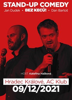 Stand-up Show - Bez Keců! - Hradec Králové- Hradec Králové -AC klub, Zámostí 684/1 , Hradec Králové