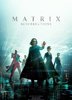 Film Matrix: Resurrections  - Svitavy -Kino Vesmír, Purkyňova 17, Svitavy