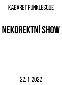 Nekorektní show- Praha -Divadlo Troníček, Vladislavova 22, Praha