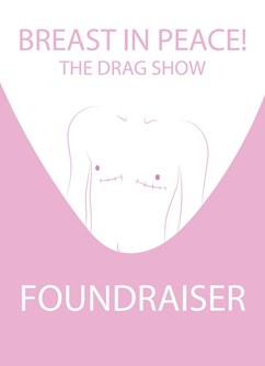 Breast in peace! The drag show- Praha -A Maze in Tchaiovna, Kafkova 607/18, Praha