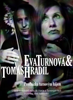 Eva Turnová & Tomáš Hradil: Procházka Turnovým hájem- Pardubice -Divadlo 29, Sv. Anežky České 29, Pardubice