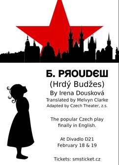 B. Proudew (Hrdý Budžes)- Praha -Divadlo D21, Záhřebská 21, Praha