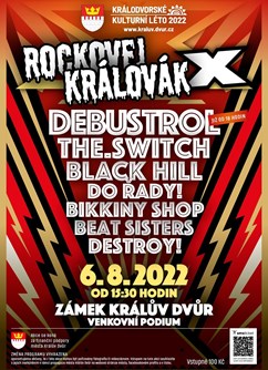 Festival Rockovej Královák X.- Králův Dvůr- Debustrol, The Switch, Black Hill, Do Řady a další -Letní scéna na zámku v Králově Dvoře, Králův Dvůr č.p. 1, Králův Dvůr