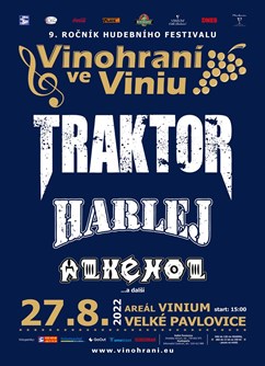 Vinohraní ve Viniu- festival Velké Pavlovice- TRAKTOR, HARLEJ, ALKEHOL -Areál Vinium, Hlavní 666, Velké Pavlovice