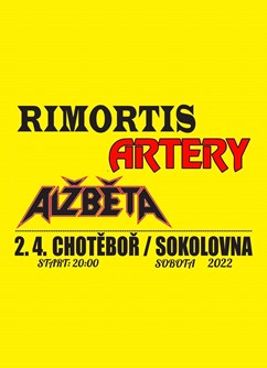 Koncert Alžběta + Rimortis +  Artery v Chotěboři- koncert Chotěboř -Sokolovna, Tyršova , Chotěboř