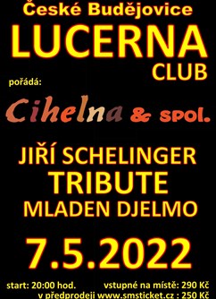 Koncert Jiří Schelinger TRIBUTE- České Budějovice -Club Lucerna, Skuherského 75, České Budějovice