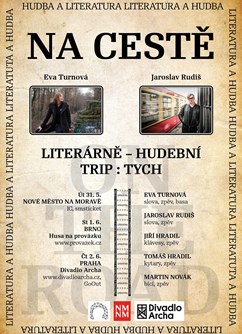 „Na cestě“-literárně-hudební trip tych- Nové Město na Moravě -Kulturák NMnM, Tyršova 1001, Nové Město na Moravě