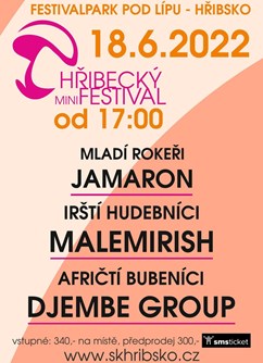 Hřibecký minifestival- festival Stěžery- JAMARON, MALEMIRISH, DJEMBE GROUP -Areál pod lípou, Hřibsko 11, Stěžery