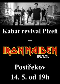 Kabát revival Plzeň + Iron Maiden revival Klatovy- koncert Postřekov -Kulturní dům, Postřekov 197, Postřekov
