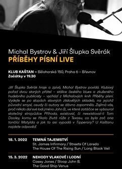Michal Bystrov & Jiří Šlupka Svěrák: Příběhy písní live III.- Praha -Kaštan - Scéna Unijazzu , Bělohorská 150, Praha
