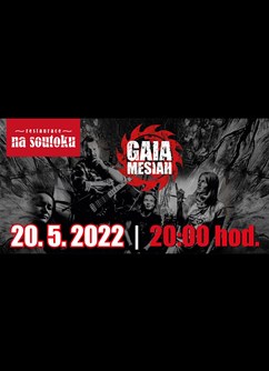 Koncert Gaia Mesiah- Hradec Králové -Restaurace NA SOUTOKU, U Labe 427, Hradec Králové