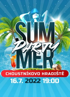 Summer Party 2022- Choustníkovo Hradiště -Sportovní areál, Choustníkovo Hradiště 6, Choustníkovo Hradiště