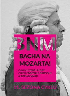 ABONMÁ II - 11. sezóna Bacha na Mozarta! Besední dům- Brno -Besední dům, Husova 534, Brno