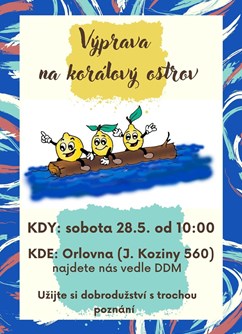 Výprava na korálový ostrov- Hradec Králové -Orlovna, J. Koziny 560, Hradec Králové
