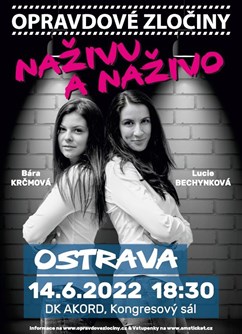 Opravdové zločiny - Naživu a naživo #ostrava- Ostrava -Akord, Ostrava-Zábřeh, náměstí SNP 1, Ostrava