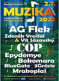 Muzika 2022- Hrádek- festival folk a country hudby- AG Flek, COP, Epydemye a další -Přírodní divadlo, K Divadlu 176, Hrádek