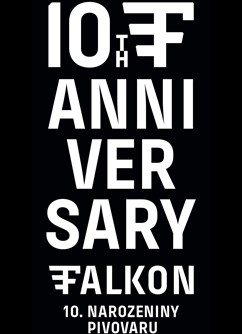 Falkon 10th Anniversary- Praha -Ateliéry Loft Bub-NY, U Papírny 100/2, Praha
