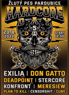 Festival Hardcore Day vol.5- Pardubice- Elixia, Don Gatto, Deadpoint, Stercore a další -Music Club Žlutý pes, Ke koupališti 62, Pardubice