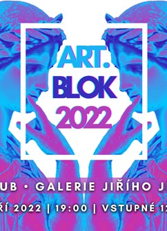 ART.blok 2022- Šumperk- čtvrtý ročník uměleckého večera -G-klub , Fialova 3, Šumperk