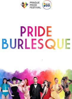 Pride Burlesque- Praha -Divadlo X10, Charvátova 39, Praha