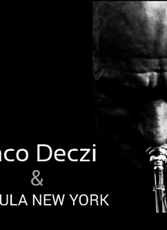 Laco Deczi & Celula New York- koncert Chrudim -R Klub, Husova 300, Chrudim