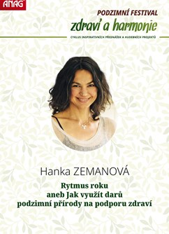 Hanka ZEMANOVÁ - Rytmus roku- přednáška v Olomouci -Palác Bohemia, Kollárovo nám. 698/7, Olomouc