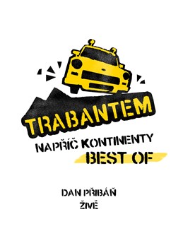 To nejlepší z trabantů s DANEM PŘIBÁNĚM- Brandýs nad Labem-Stará Boleslav -Kino, Karla Tájka 100/2, Brandýs nad Labem-Stará Boleslav