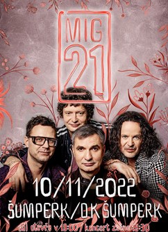 MIG 21- koncert Šumperk- Podzim Tour 2022 -Dům Kultury, Fialova 416/3, Šumperk