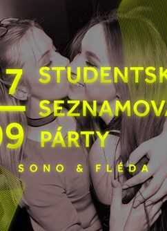 Studentská Seznamovací Párty (V.I.P. vstupenky)- Brno -Sono Centrum & Fléda, Veveří 113 & Štefánikova 24, Brno