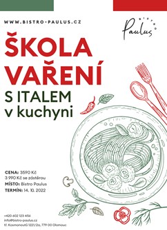 Škola vaření - S Italem v kuchyni- Olomouc -Bistro Paulus, tř. Kosmonautů 1221/2a, Olomouc